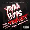 Yayaa storm - Yayaa Storm Yayaa Boys Target - Single (feat. Mo Money & Trippy) - Single